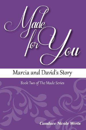 [The Made Series 02] • Made for You · Marcia and David's Story (The Made Series Book 2)